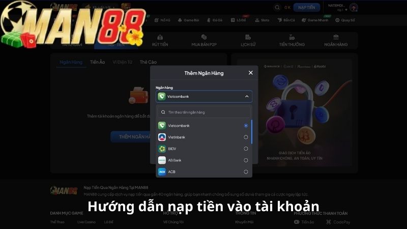 Hướng Dẫn Cách Nạp Tiền MAN88 Đơn Giản, Nhanh Chóng